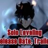 Solo Leveling Release Date, Trailer