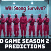 Squid Game Season 2 Game Predictions - Will Seong Survive?