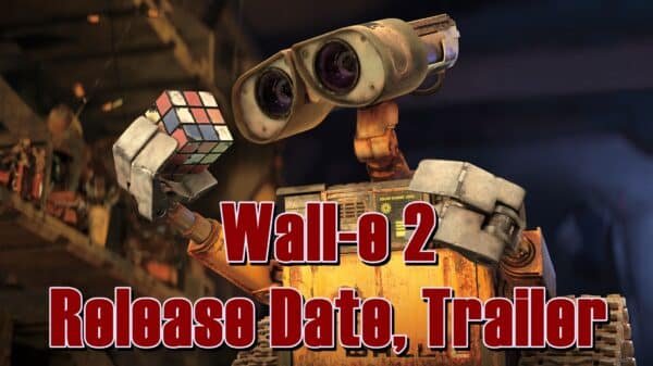 WallE 2 Release Date