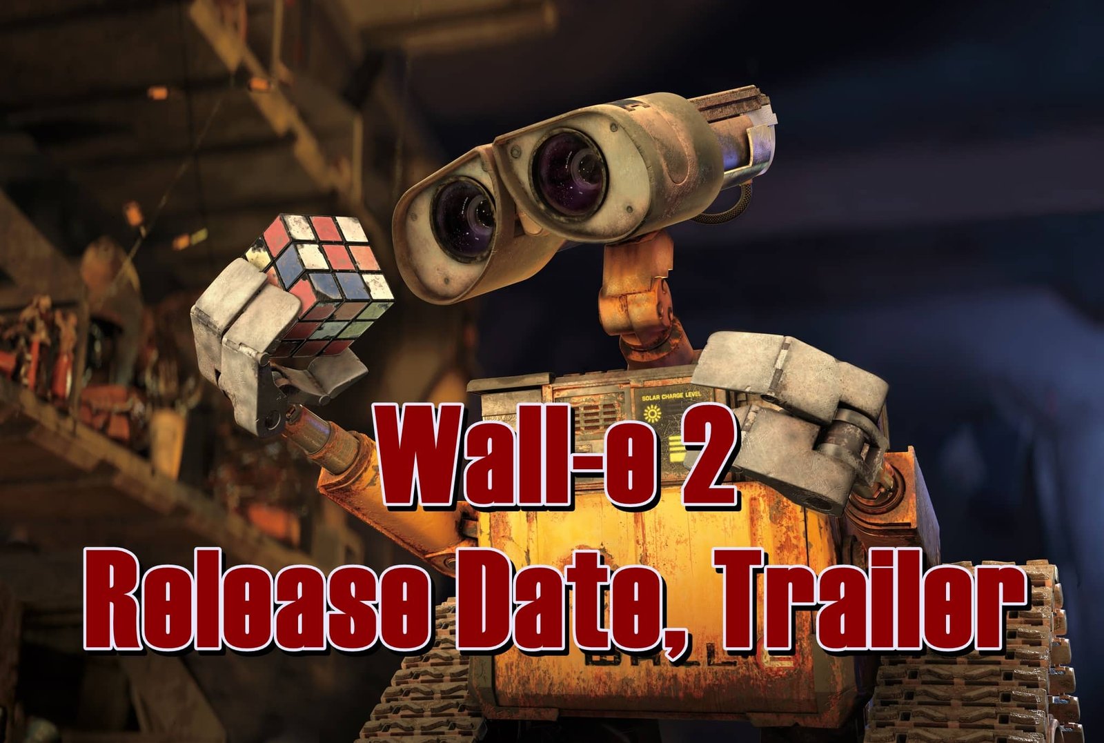 WallE 2 Release Date