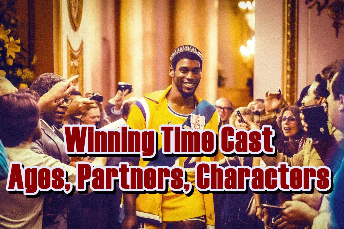 Winning Time Cast - Ages, Partners, Characters