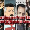 6 Best Amazon Prime Shows Perfect to Watch in Summer