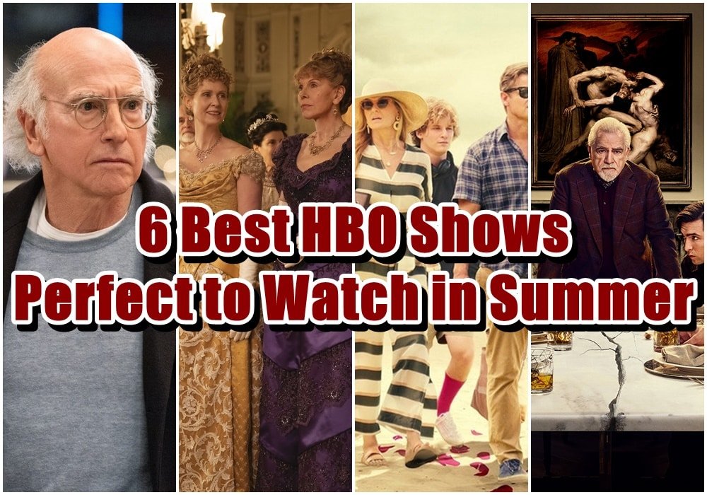 6 Best HBO Shows Perfect to Watch in Summer