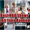 7 Best HBO Shows of All Time Ranked