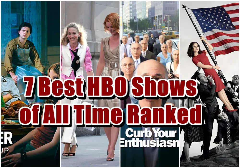 7 Best HBO Shows of All Time Ranked