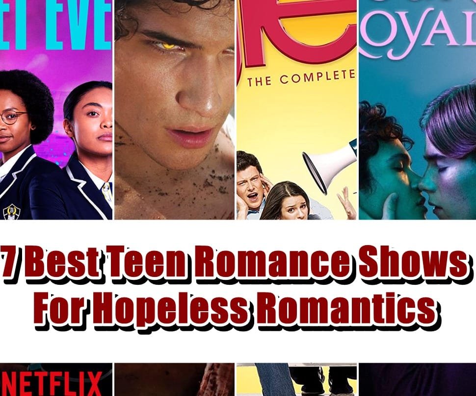 7 Best Teen Romance Shows For Hopeless Romantics to Binge in 2022