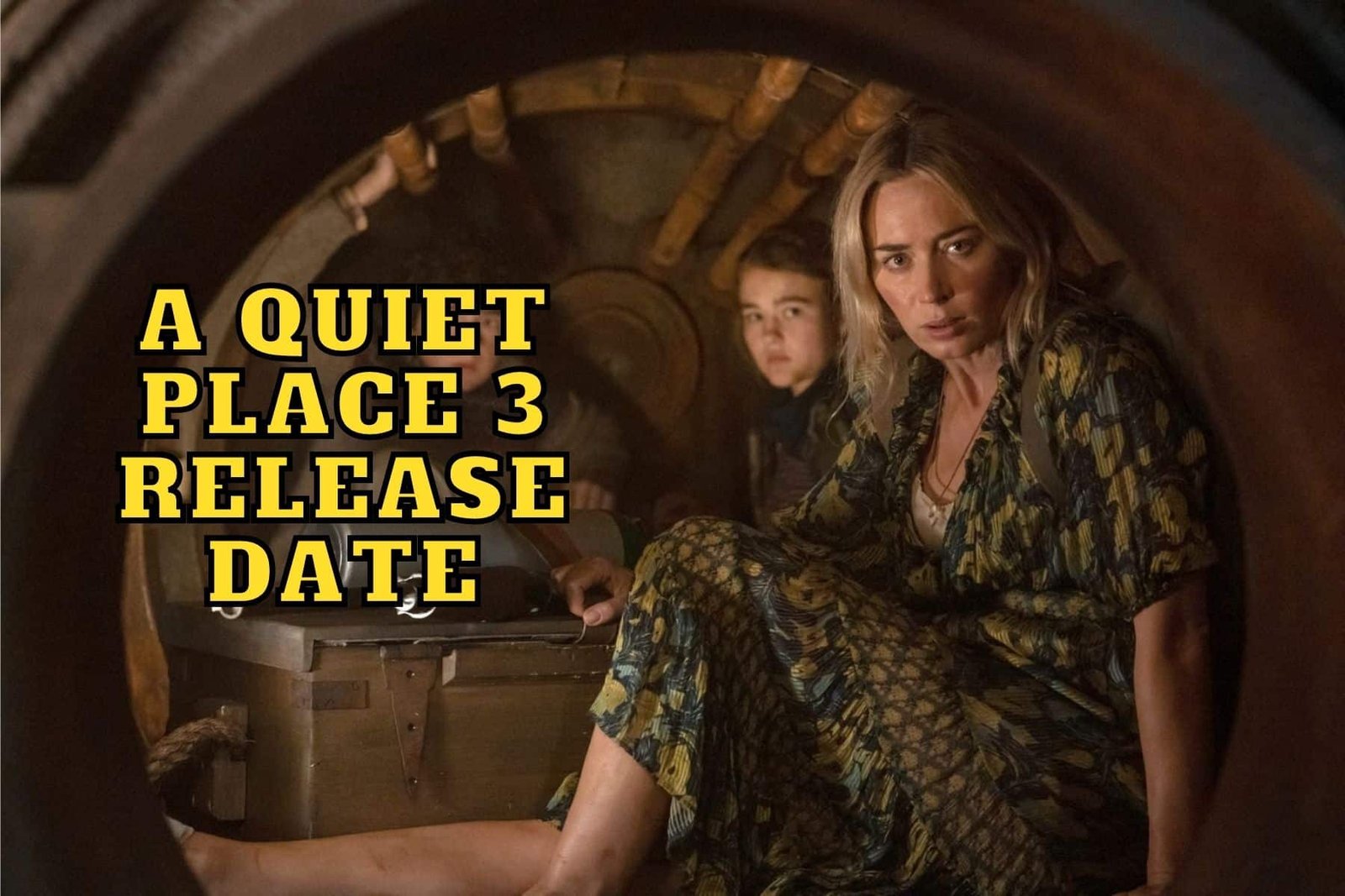 A Quiet Place 3 Release Date, Trailer - Is it Canceled?