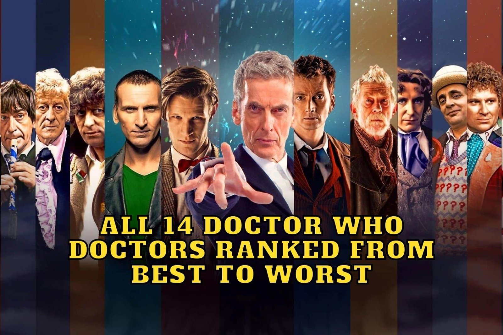 All 14 Doctor Who Doctors Ranked From Best to Worst - Will Ncuti Gatwa be the Best Doctor Ever?