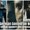 Best German Content on Netflix for German Speakers and Enthusiasts