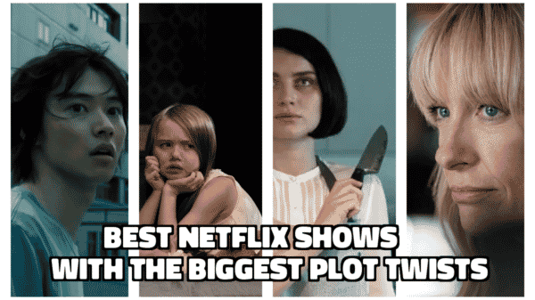 Best Netflix Shows With the Biggest Plot Twists