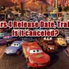 Cars 4 Release Date, Trailer