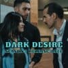 Dark Desire Season 3 Release Date, Trailer - Is it Canceled?