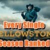 Every Single Yellowstone Season Ranked