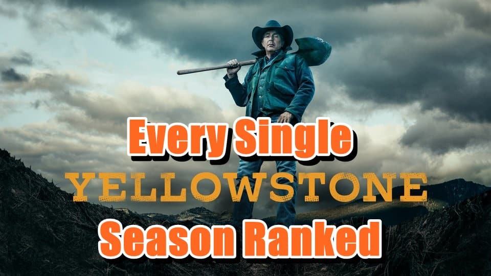 Every Single Yellowstone Season Ranked