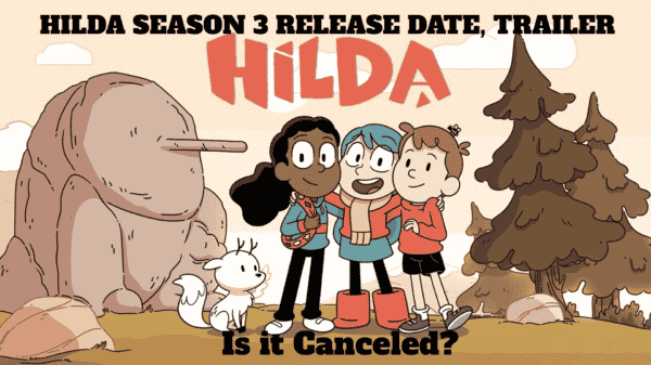 Hilda Season 3 Release Date, Trailer