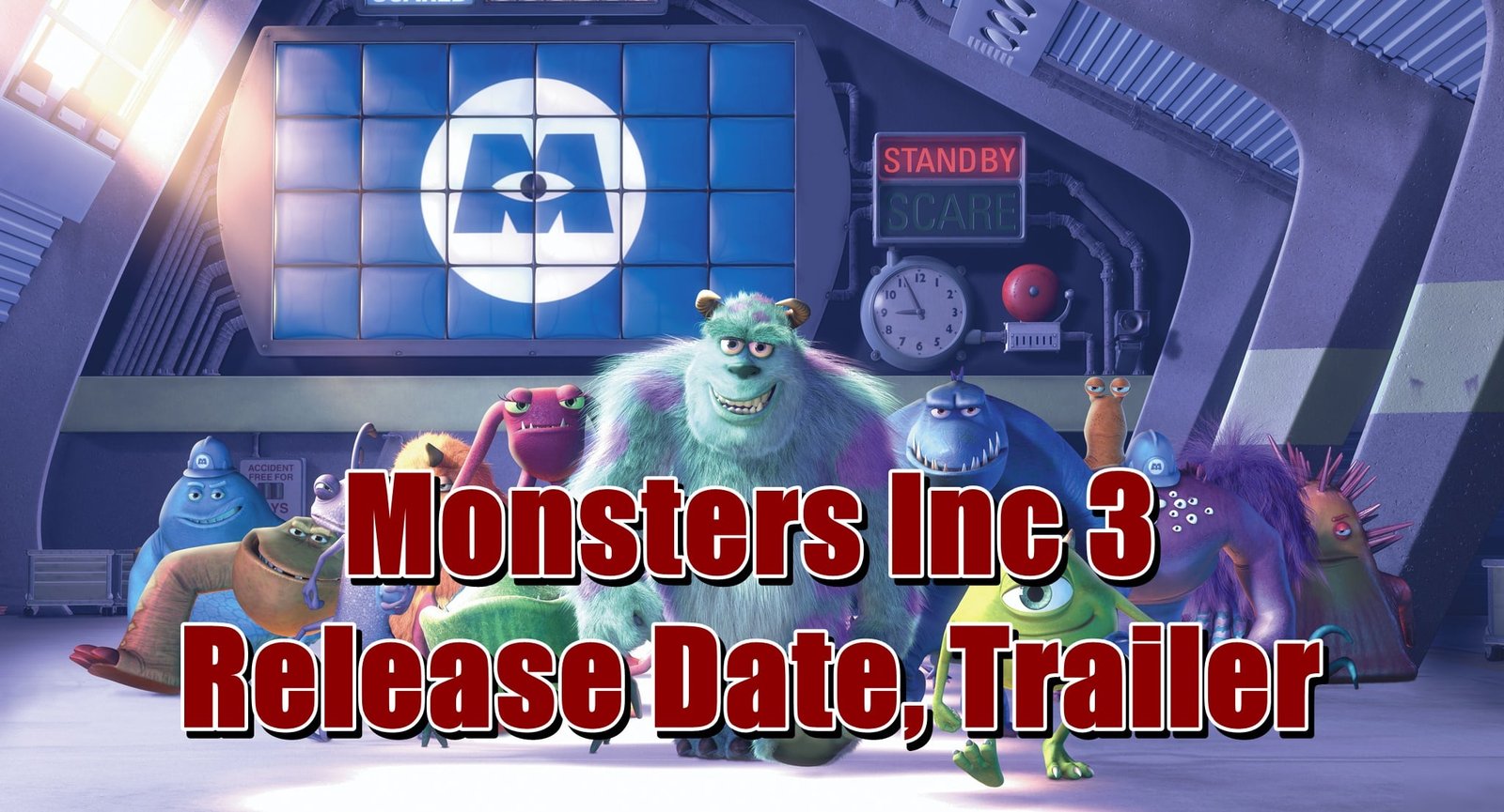 Monsters Inc 3 Release Date, Trailer - Is it canceled