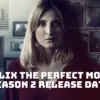 Netflix The Perfect Mother Season 2 Release Date, Trailer