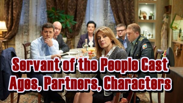 Servant of the People Cast - Ages, Partners, Characters