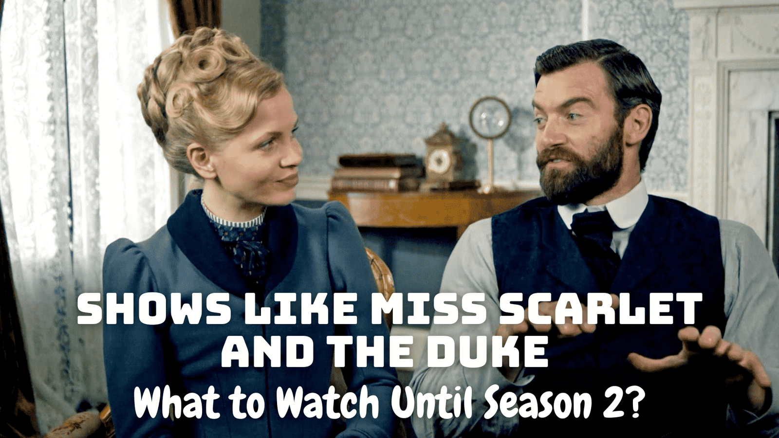 Miss Scarlet & the Duke (TV Series 2020– ) - IMDb