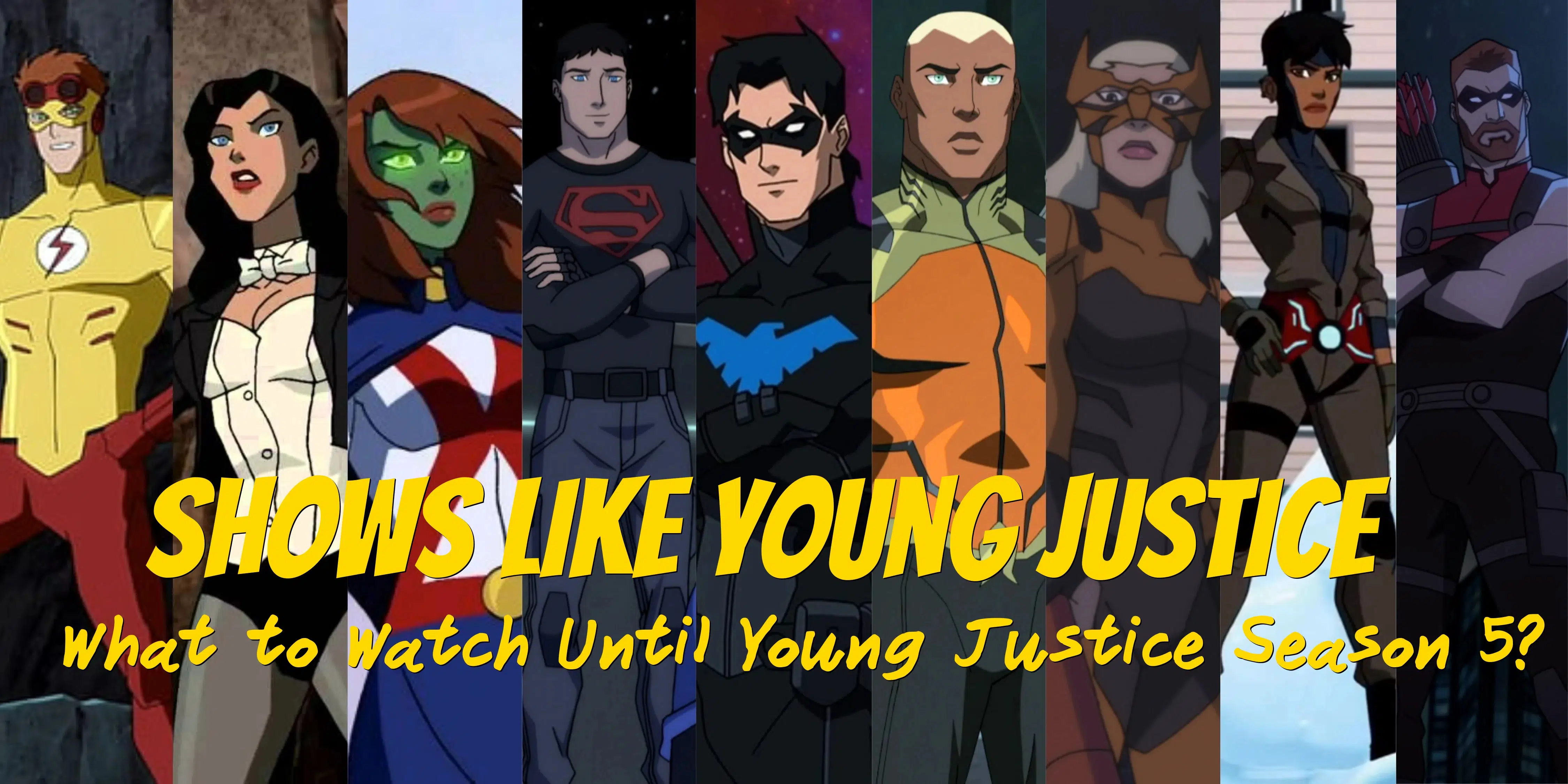 Shows Like Young Justice – What to Watch Until Young Justice Season 5