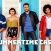 Summertime Cast - Ages, Partners, Characters