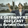 The Getaway King 2021 Cast - Ages, Partners, Characters