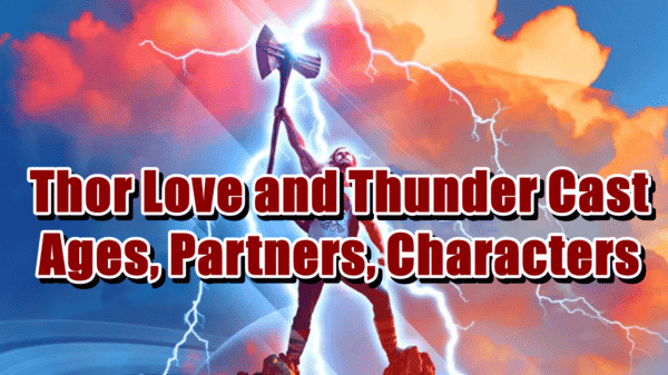 Thor Love and Thunder Cast