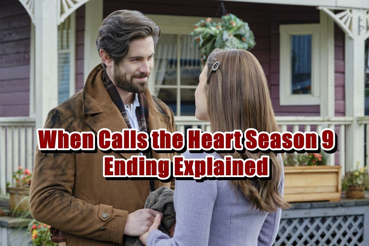 When Calls the Heart Season 9 Ending Explained