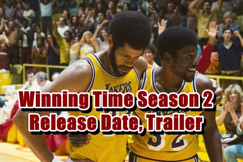 Winning Time Season 2 Release Date, Trailer