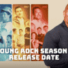 Young Rock Season 3 Release Date, Trailer - Is it Canceled?