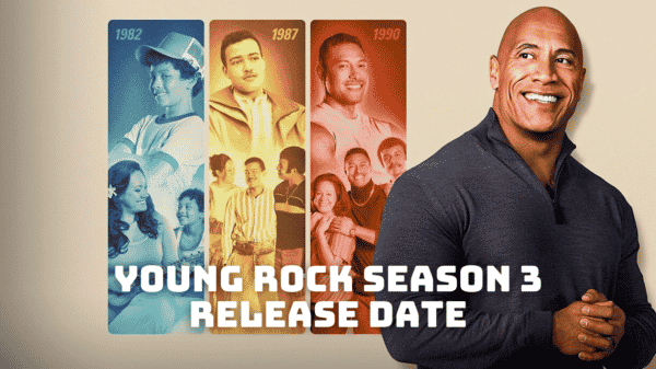 Young Rock Season 3 Release Date, Trailer - Is it Canceled?