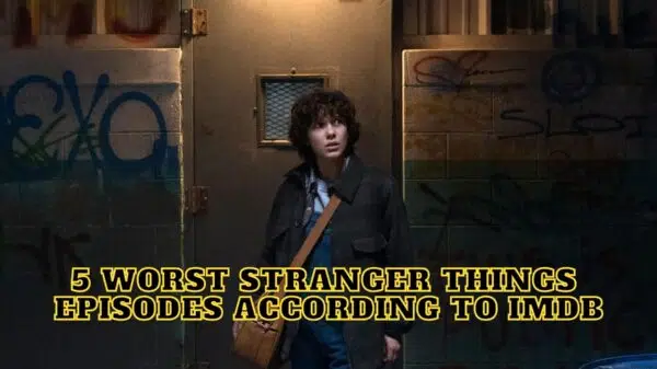 5 Worst Stranger Things Episodes According to IMDb