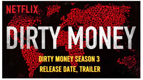 Dirty Money Season 3 Release Date, Trailer