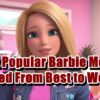 6 Most Popular Barbie Movies Ranked From Best to Worst