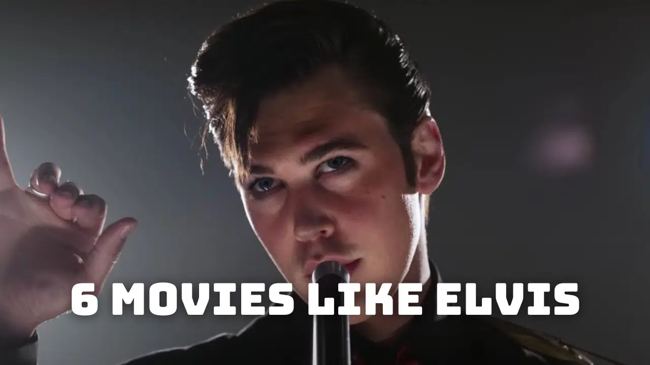 6 Movies Like Elvis - What to Watch Until Elvis 2?