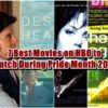 7 Best LGBTQ Movies on HBO to Watch During Pride Month 2022