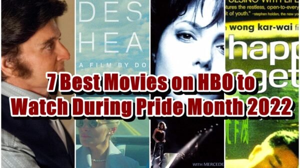 7 Best LGBTQ Movies on HBO to Watch During Pride Month 2022