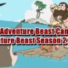 Adventure Beast Season 2 News