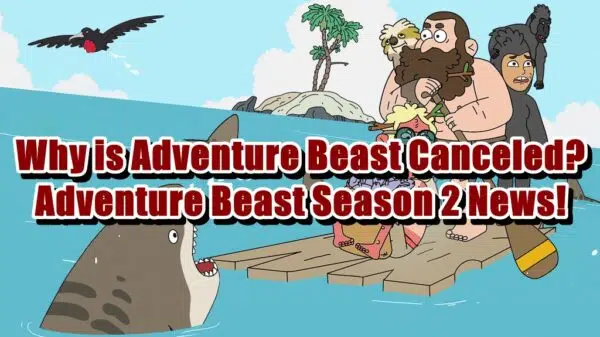 Adventure Beast Season 2 News
