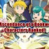 All Ascendance of a Bookworm Characters Ranked From Best to Worst