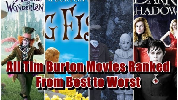All Tim Burton Movies Ranked From Best to Worst