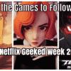 All the Games to Follow in Netflix Geeked Week 2022