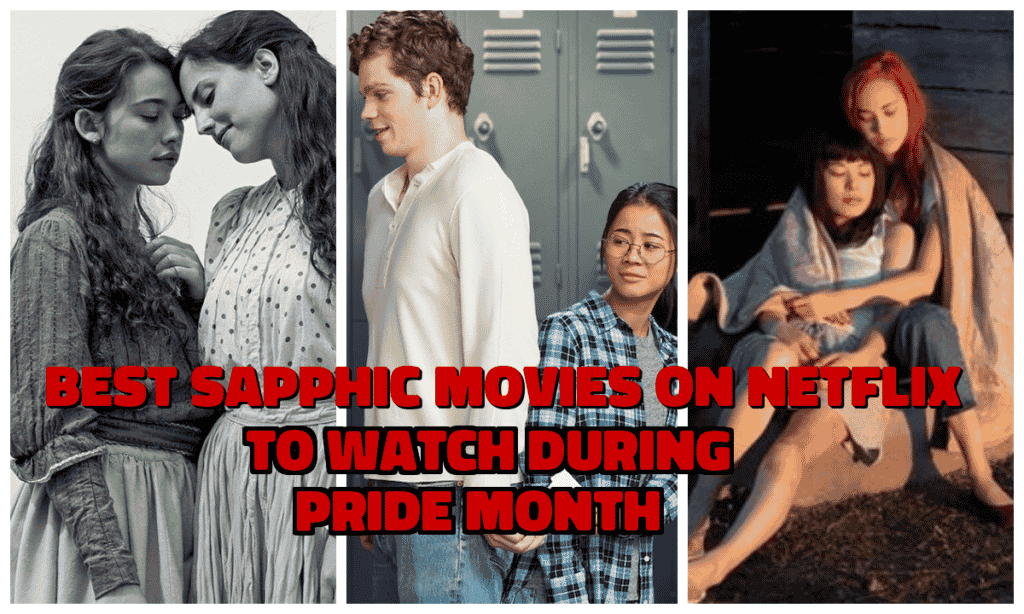 Best Sapphic Movies on Netflix to Watch During Pride Month