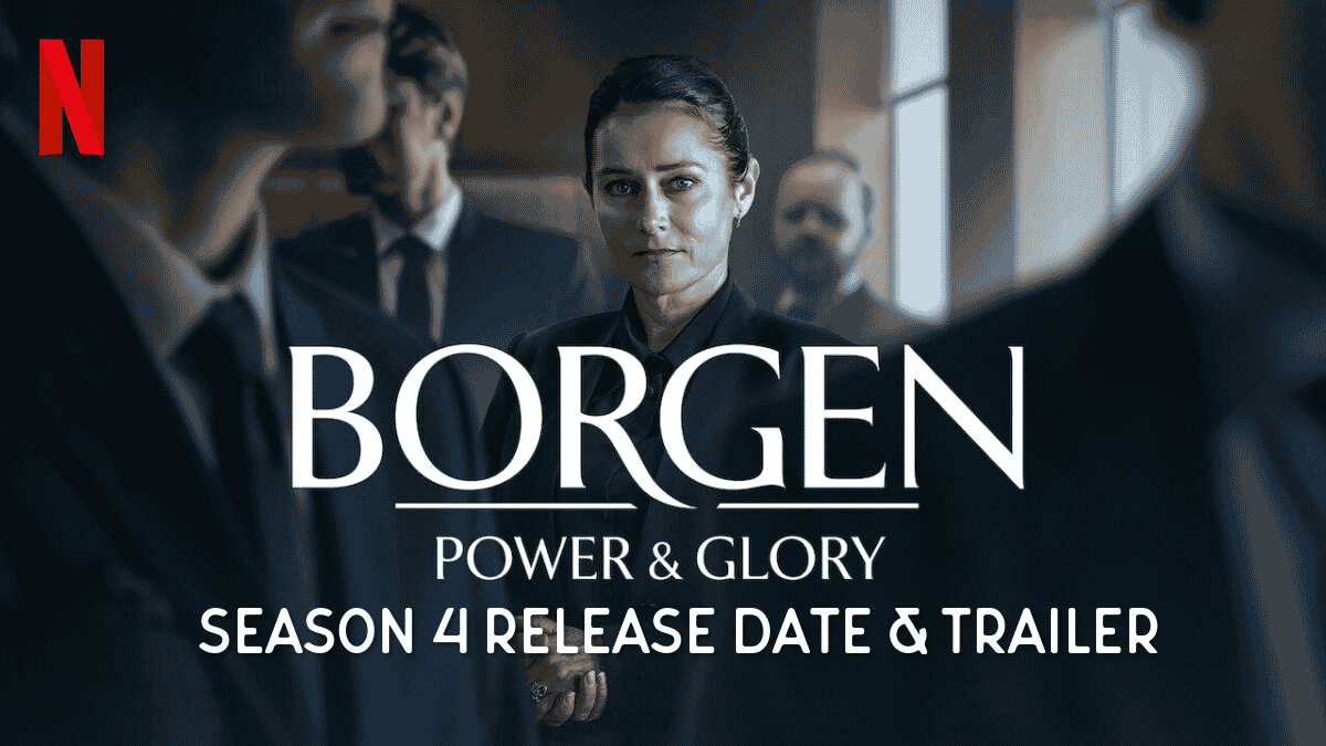 Borgen Season 4 Release Date, Trailer