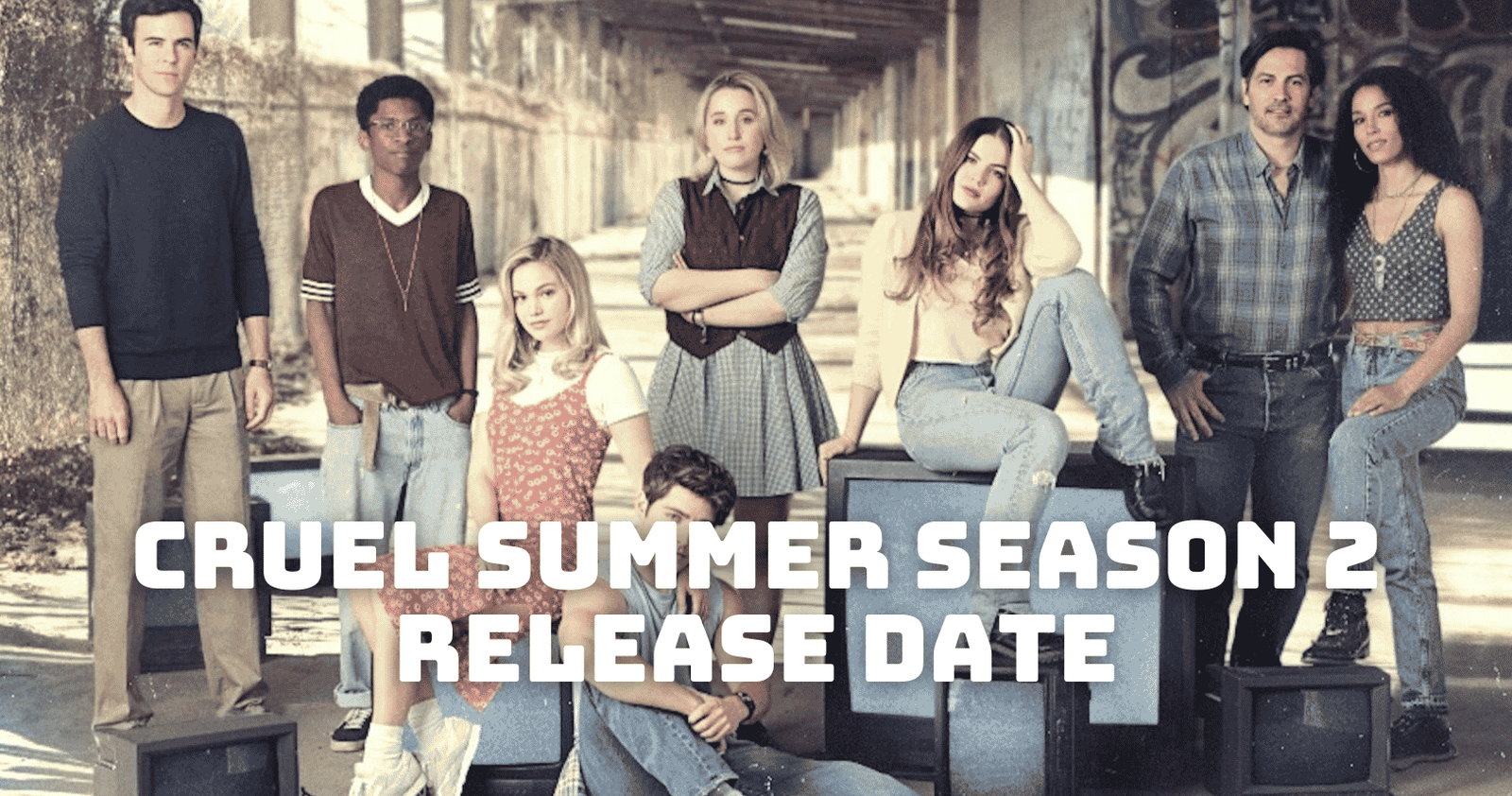 Cruel Summer Season 2 Release Date, Trailer - Is it Canceled?