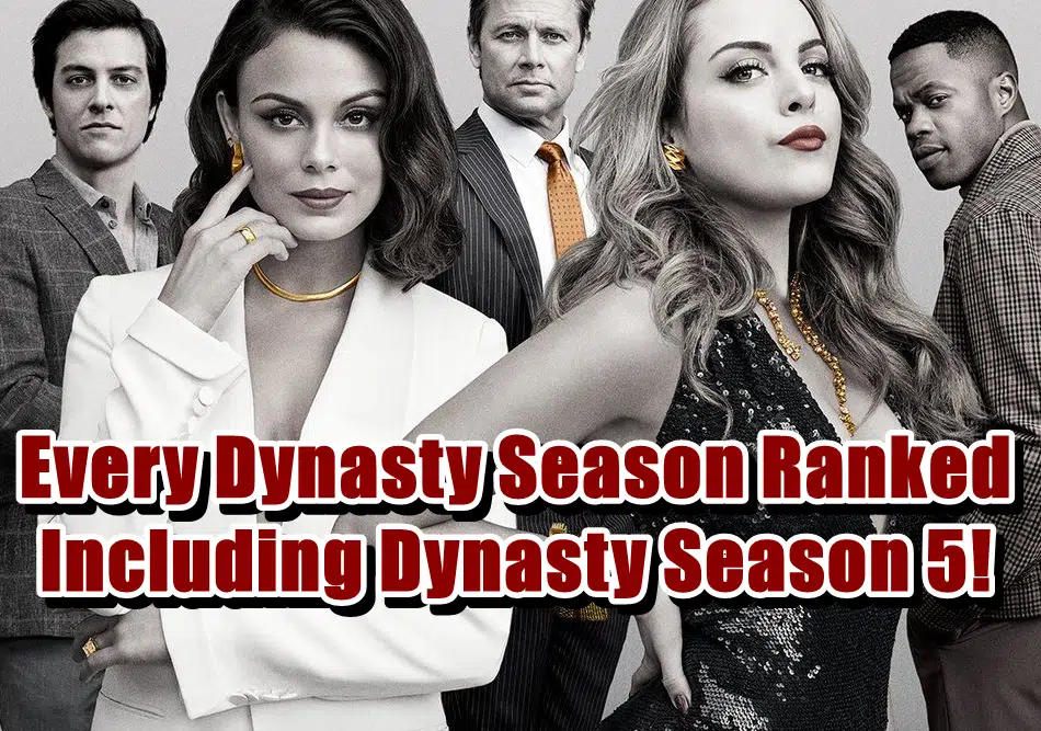 Every Dynasty Season Ranked Including Dynasty Season 5