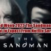 Geeked Week 2022 The Sandman News!
