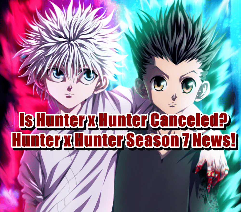 Hunter x Hunter Season 7 News