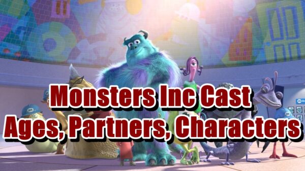 Monsters Inc Cast - Ages, Partners, Characters