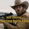 Most Shocking Yellowstone Deaths Ranked!